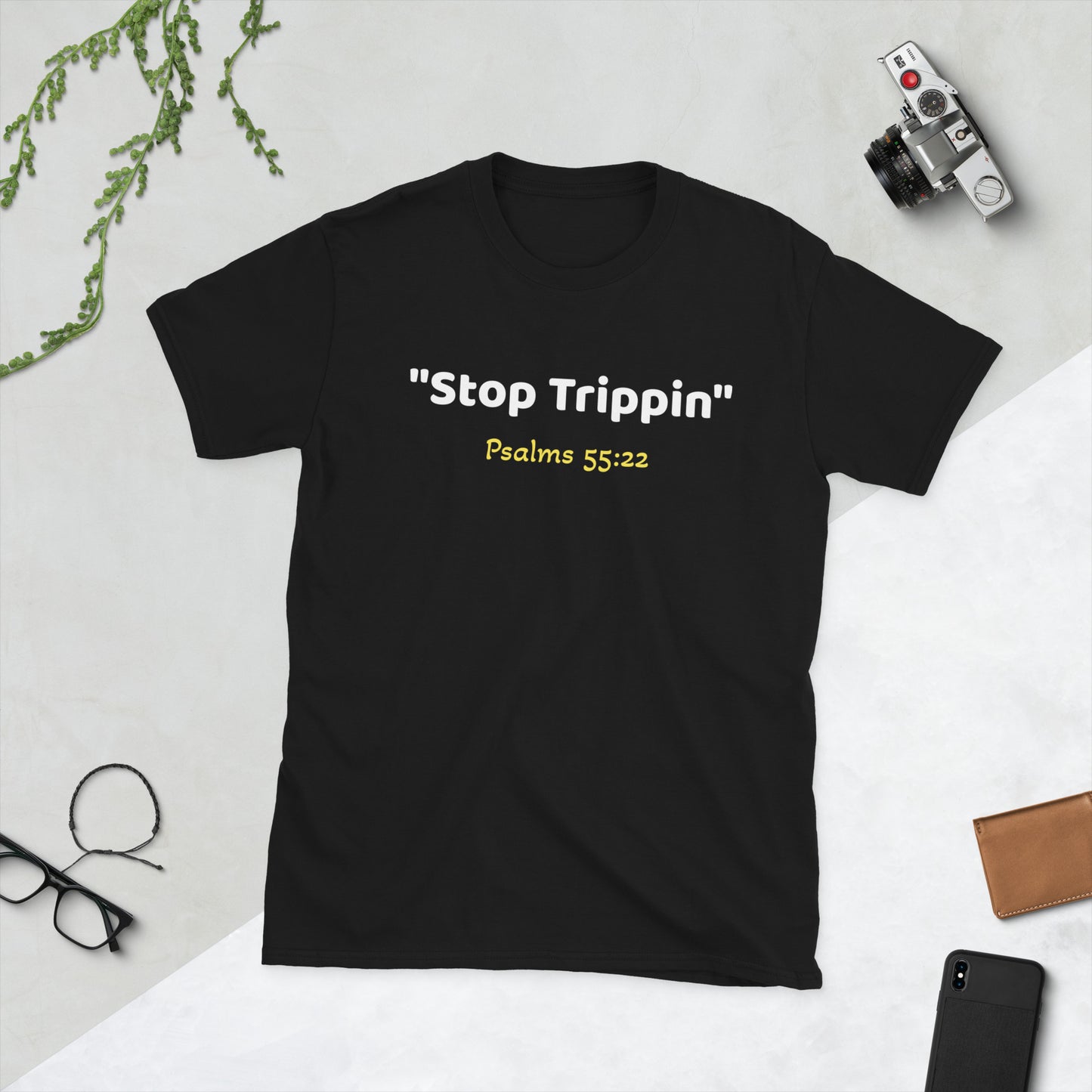 Stop Trippin Short-Sleeve Unisex T-Shirt