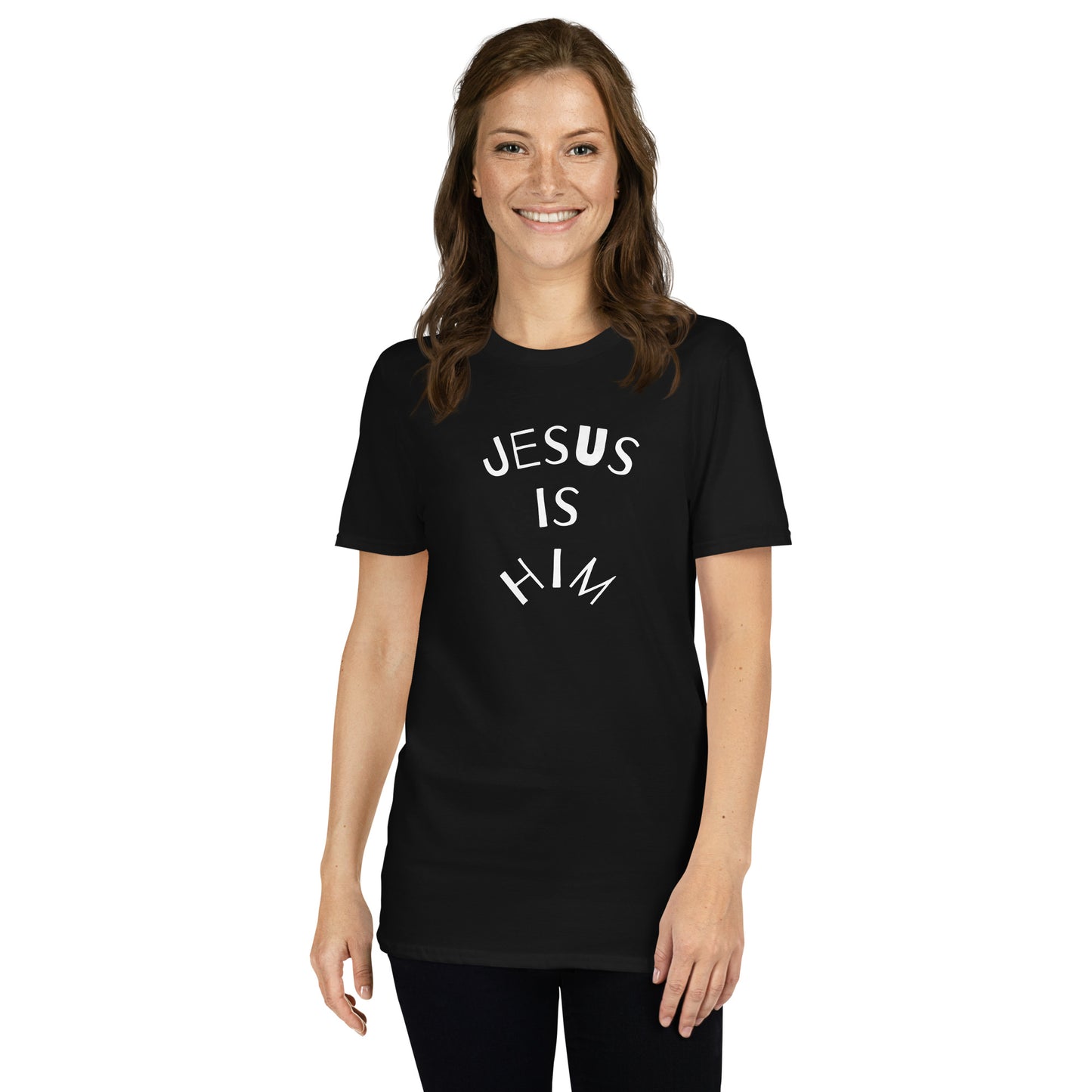 Jesus is Him Short-Sleeve Unisex T-Shirt