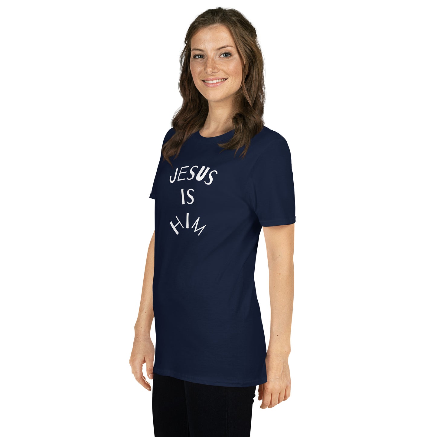 Jesus is Him Short-Sleeve Unisex T-Shirt