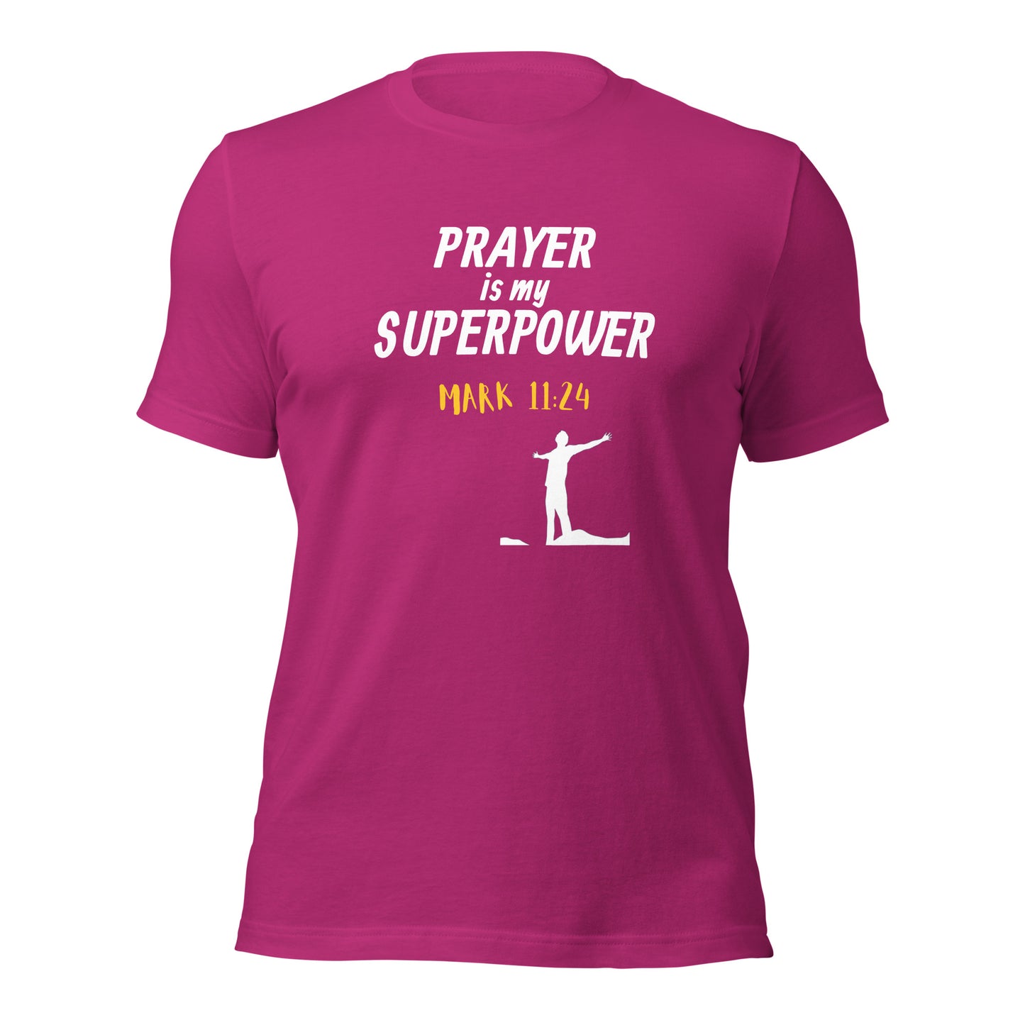 Prayer is My Superpower Unisex t-shirt