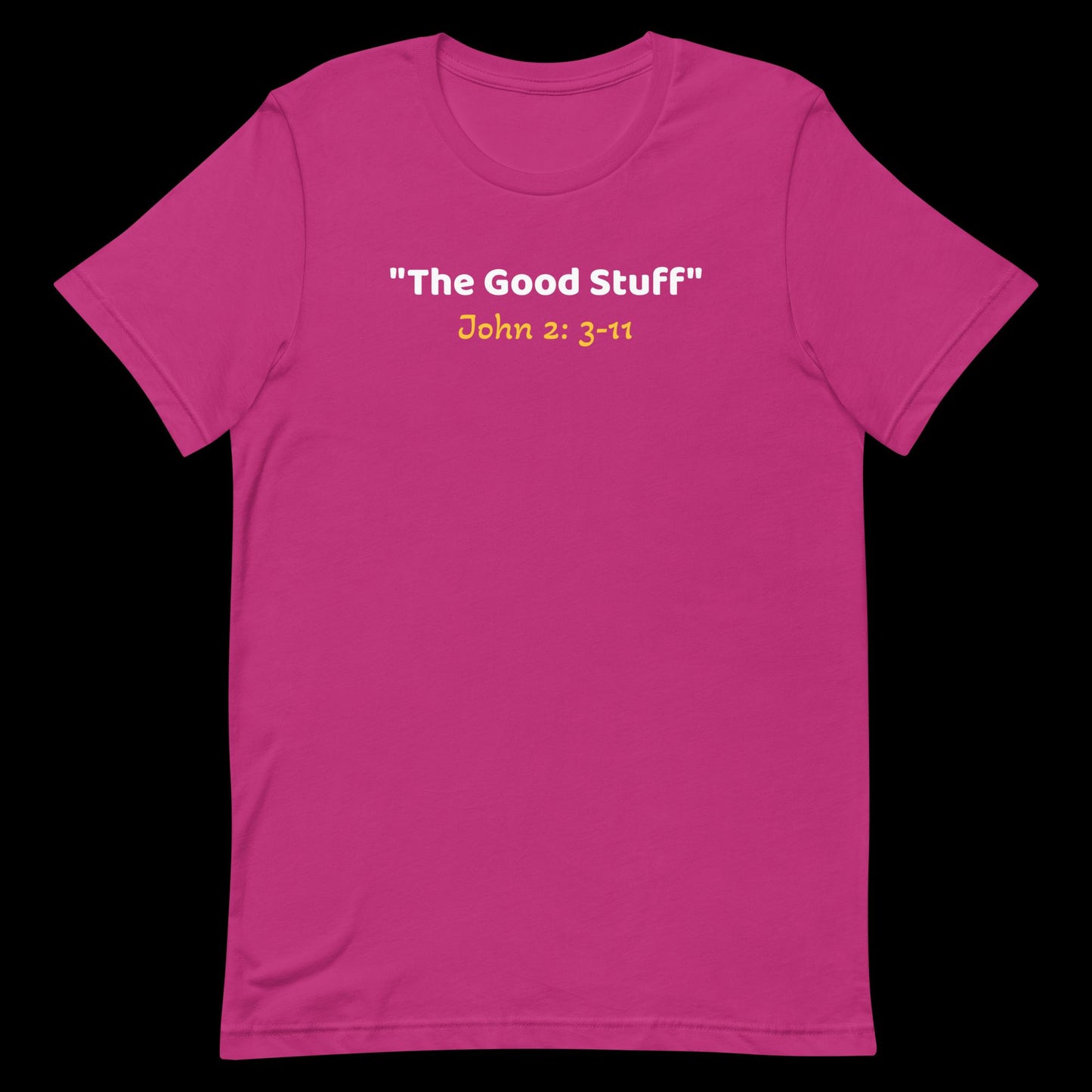 The Good Stuff Unisex t-shirt