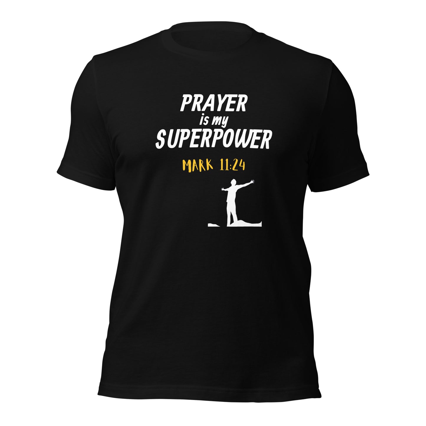 Prayer is My Superpower Unisex t-shirt