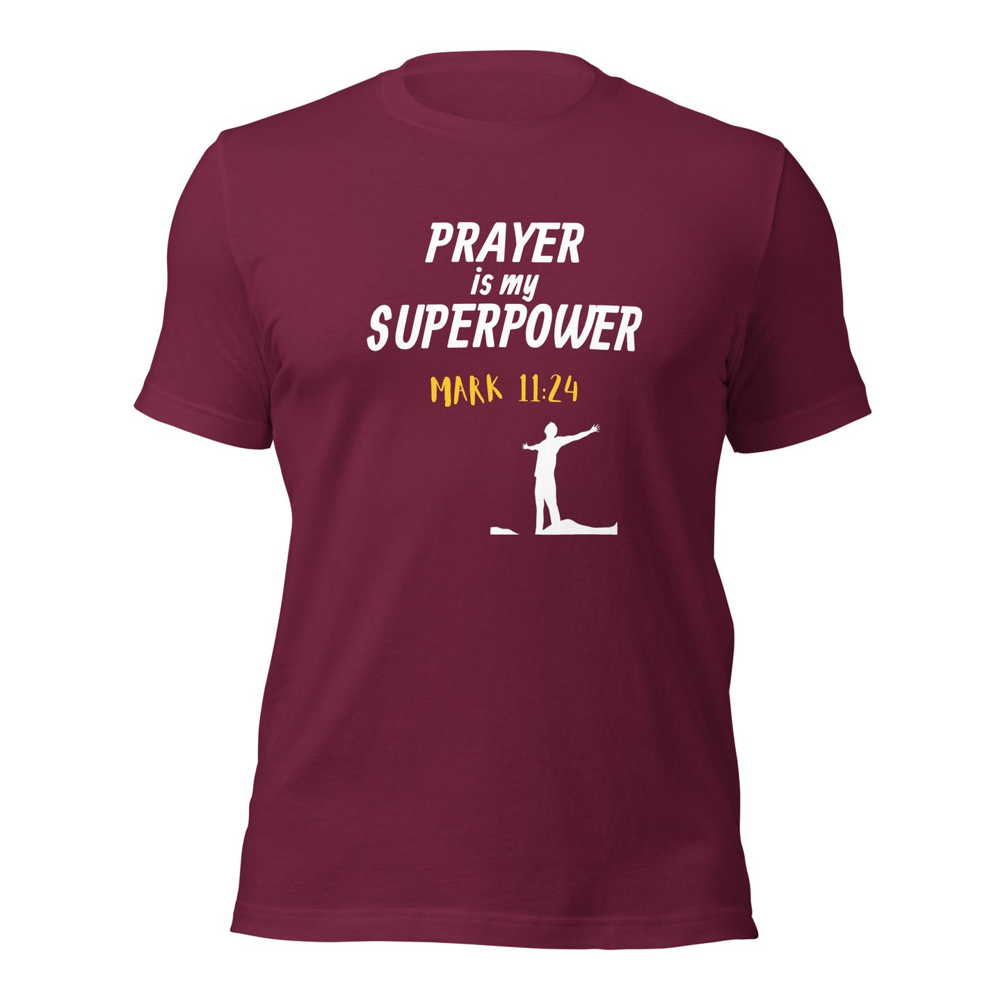 Prayer is My Superpower Unisex t-shirt