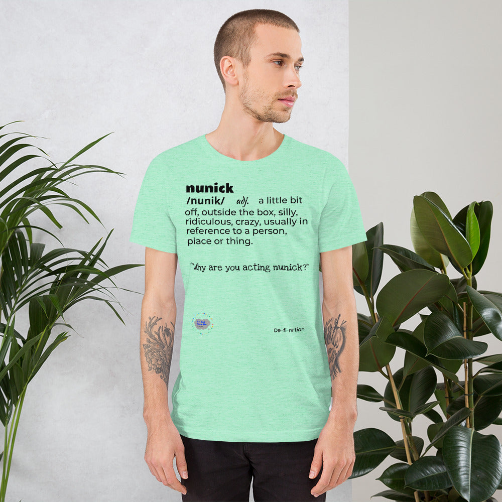 Nunick- Unisex T-Shirt