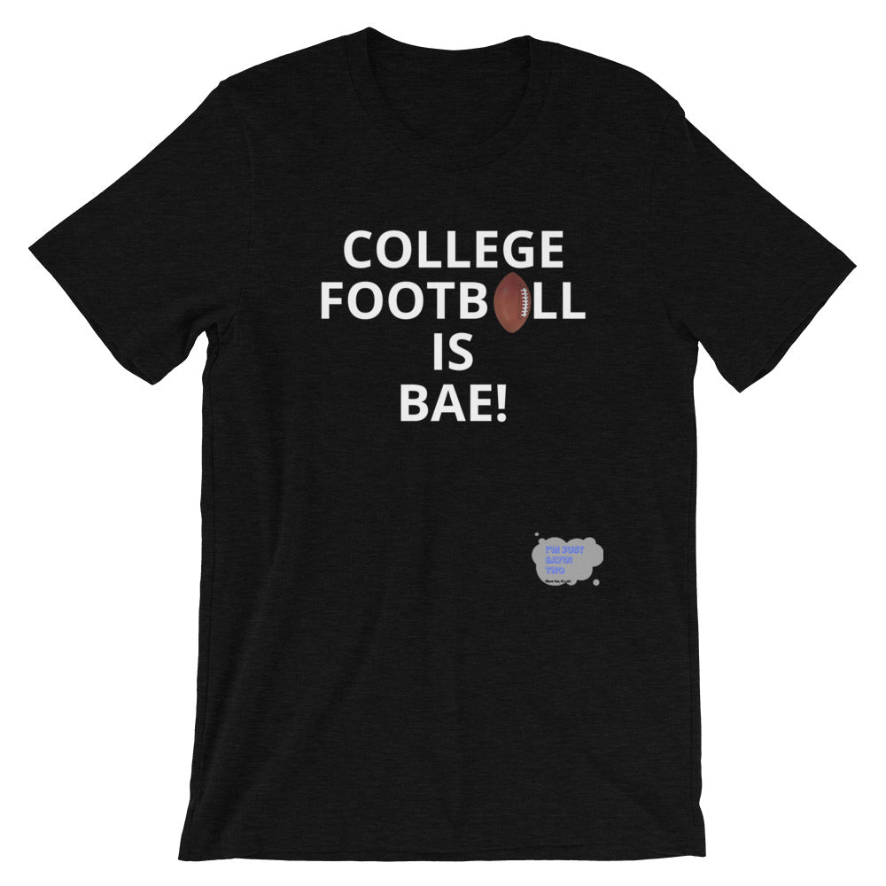 College FB is Bae Short-Sleeve Unisex T-Shirt