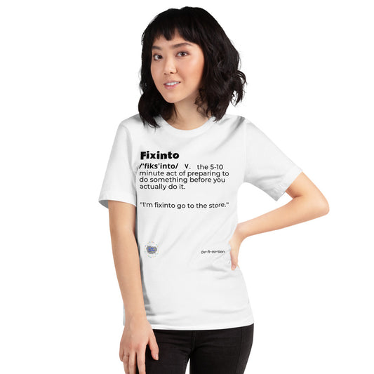 Fixinto- Unisex T-Shirt
