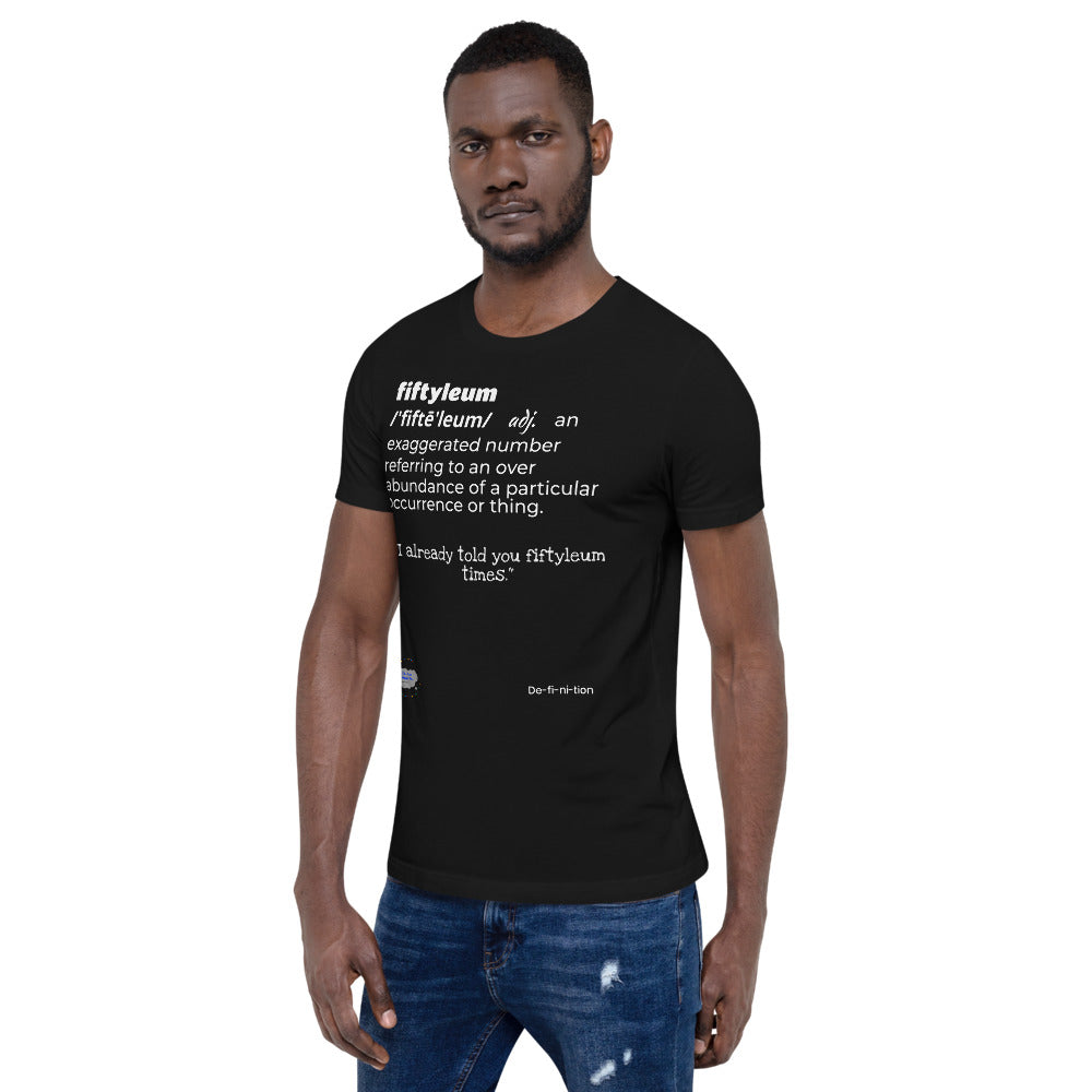 Fiftyleum- Unisex T-Shirt