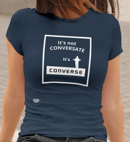 Converse not Conversate-Unisex T-Shirt